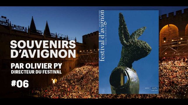 Souvenirs d'Avignon #6, par Olivier Py (2001)