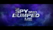 The Spy Who Dumped Me |2017| VOSTFR ~ WebRip