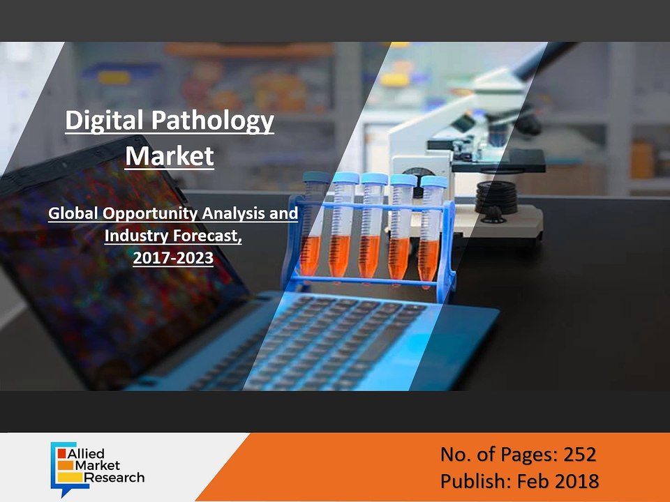Digital Pathology Market is Set to Boom in 2023