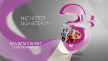 Tring Promo|Nje histori nga Bodrumi| Nga 5 Gushti  ne 3 Plus