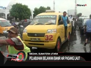 Air Pasang Banjiri Halaman Pelabuhan Belawan, Medan - iNews Pagi 16/07