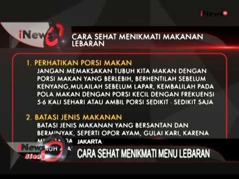 Tips Sehat Menikmati Menu Special Lebaran - iNews Siang 17/07