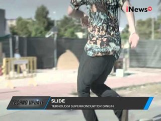 Slide, Skate Board Levitasi Magnetik - Techno Update 07/08