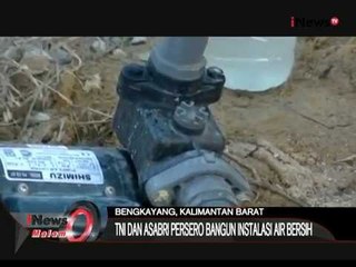 Pembangunan Instalasi Air Bersih Di Bengkayang, Kalbar - iNews Malam 17/08