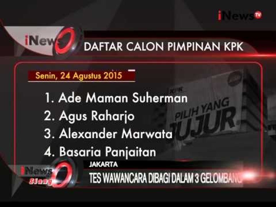 Daftar Calon Pimpinan KPK Yang Akan Tes Wawancara Terbuka - iNews Siang 24/08