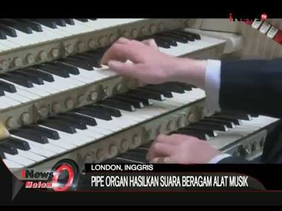 Pipe Organ Terbesar Di Eropa Kembali Dimainkan Di London, Inggris - iNews Malam 25/08