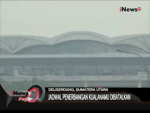 10 Penerbangan Dibatalkan Akibat Kabut Asap Di Bandara Kualanamu, Deliserdang - iNews Pagi 03/09