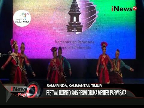 Festival Borneo 2015 Di Samarinda Resmi Dibuka Menteri Pariwisata - iNews Pagi 04/09
