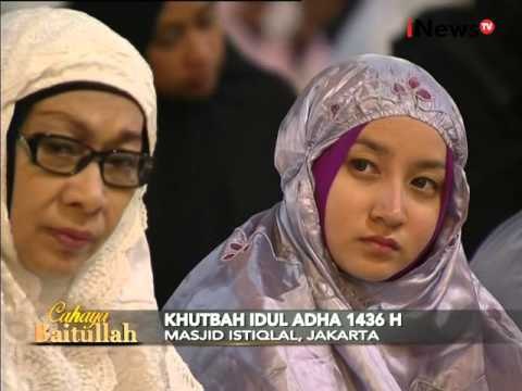 Khutbah Idul Adha 1436 H Di Masjid Istiqlal Jakarta - iNews Pagi 24/09