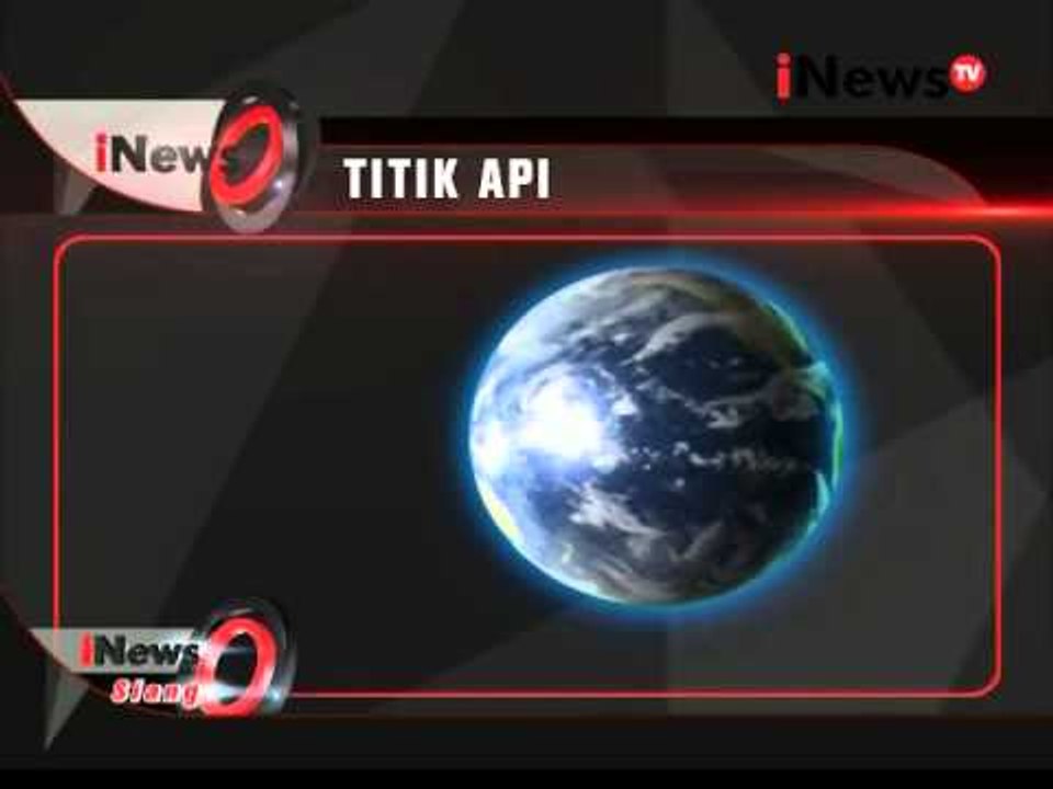 Inilah 474 Titik Api Yang Tersebar Di Sumatera Dan Kalimantan - iNews Siang 12/10