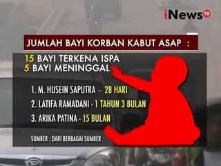 Inilah Jumlah Bayi Yang Meninggal Akibat Kabut Asap - iNews Pagi 16/10