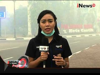 Live Report: Kabut Asap Semakin Pekat Dan Berbahaya - iNews Pagi 20/10