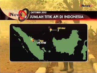 Hingga Oktober 2015, Jumlah Titik Api Di Seluruh Indonesia Mencapai 3000 Titik - iNews Malam 26/10