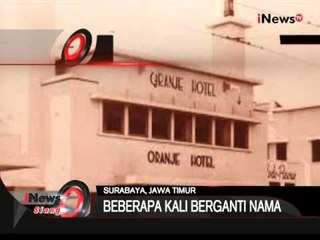 Inilah Sejarah Hotel Majapahit Di Surabaya - iNews Siang 10/11