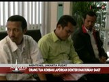 Kasus Dugaan Malpraktik, Ayah Korban Datangi Majelis Kehormatan Kedokteran - Jakarta Today 11/11