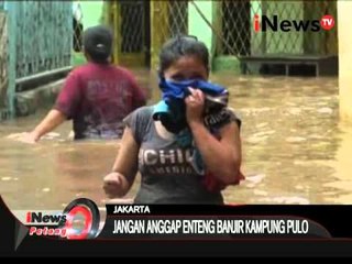 Jangan Anggap Enteng Banjir Kampung Pulo - iNews Petang 07/12