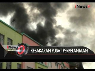 Api Yang Membakar Pusat Perbelanjaan Di Pekanbaru Belum Juga Bisa Dipadamkan - iNews Malam 09/12