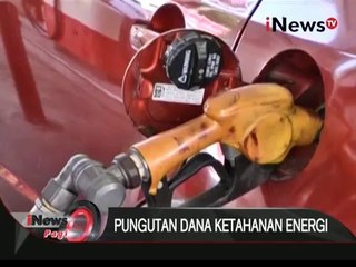 Pengembangan Energi Baru, Pemerintah Akan Lakukan Pungutan Dana Ketahanan Energi - iNews Pagi 28/12