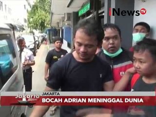 Ironi keluarga miskin, bocah Andrian meninggal dunia - Jakarta Today 05/01