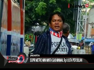 Tải video: WOOW !!! Sopir Metro Mini minta gaji minimal 8 juta per bulan - iNews Malam 07/01