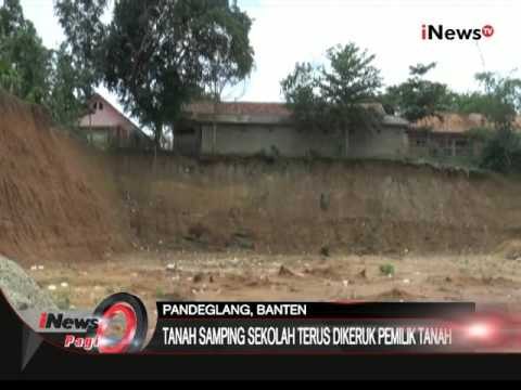 Tanah terus dikeruk, bangunan sekolah di Banten nyaris ambruk - iNews Pagi 22/01