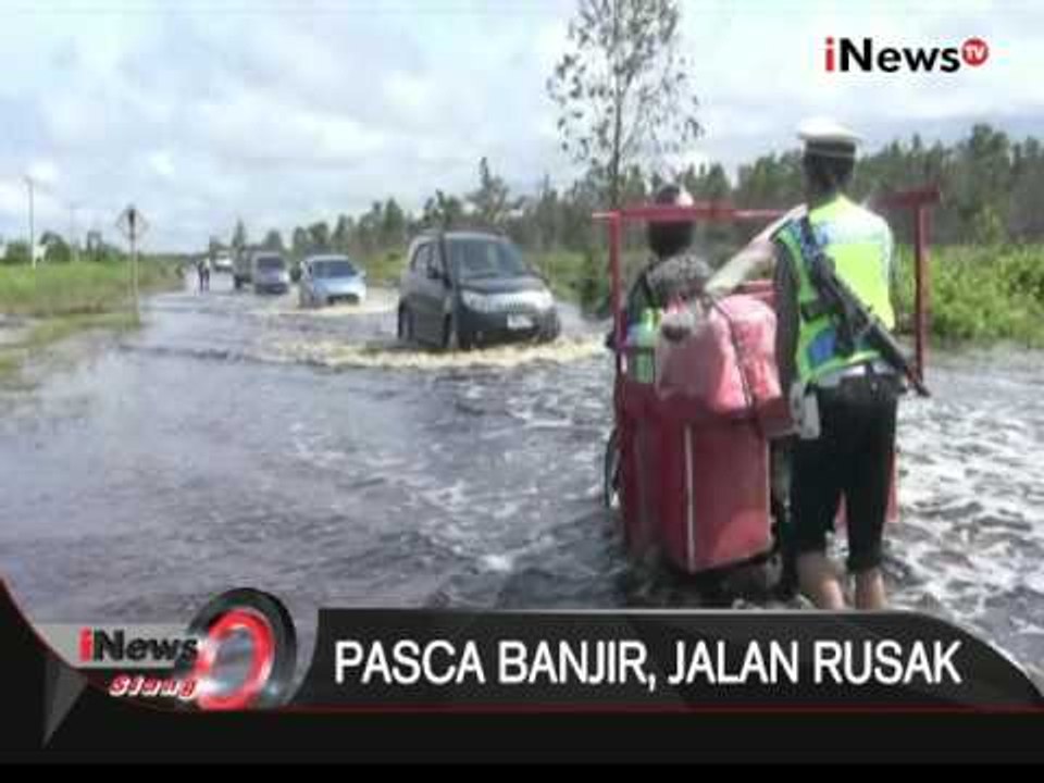 Ruas jalan trans Kalimanatan poros tengah rusak berat diakibatkan banjir - iNews Siang 17/03