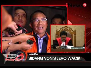 Sidang Vonis Jero Wacik, kasus penyalahgunaan dana operasi menteri - Breaking News 09/02