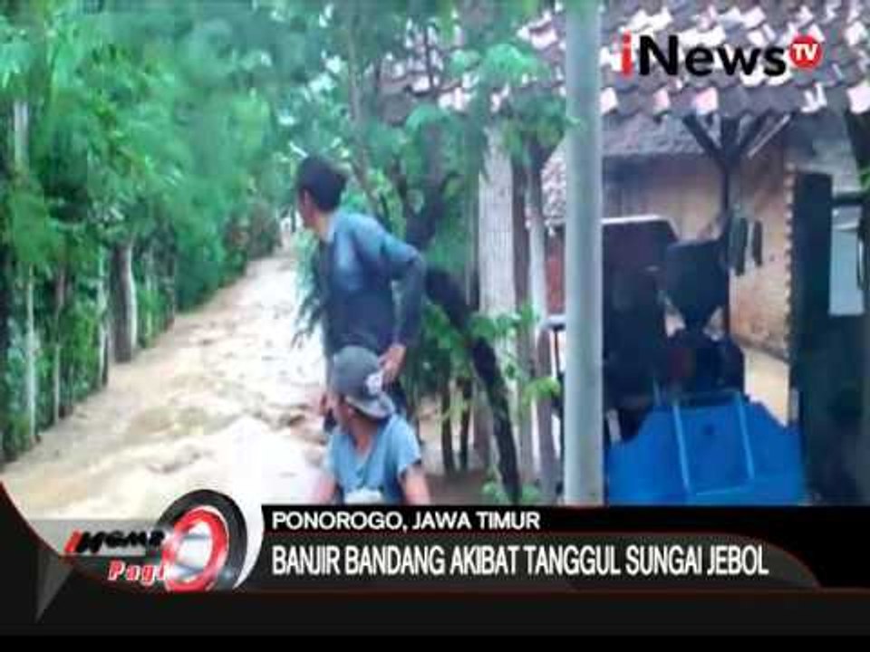Hujan deras mengakibatkan tanggul Sungai di Ponorogo jebol - iNews Pagi 29/02