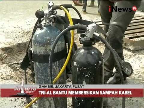 TNI AL bantu membersihkan sampah kabel - Jakarta Today 03/03