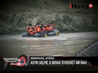 Asyik berfoto selfie, 6 siswa terseret air bah di Semarang 3 selamat - iNews Siang 04/03