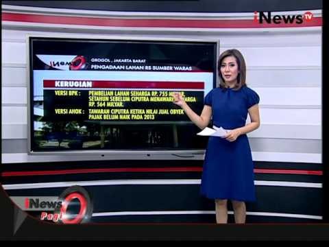 Inilah hasil audit investasi pembelian RS Sumber Waras - iNews Pagi 13/04