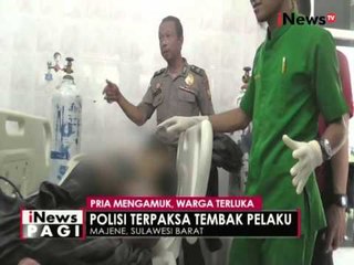 Idap kelainan jiwa, seorang pria mengamuk di Majene, Sulbar, warga luka-luka - iNews Pagi 29/04