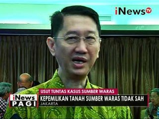 Kepemilikan tanah sumber waras tidak sah - iNews Pagi 28/04
