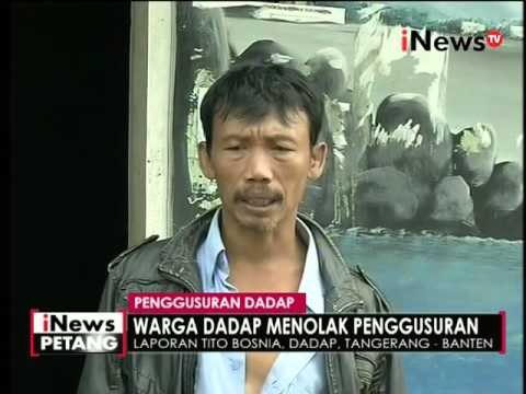 Live Report : Tito Bosnia, Penggusuran Dadap - iNews Petang 29/04