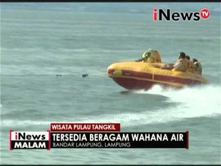 Pulau tangkil, wisata air di bandar lampung - iNews Malam 08/05