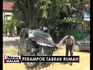 Di kejar polisi, perampok tabrak rumah warga - iNews Malam 11/05