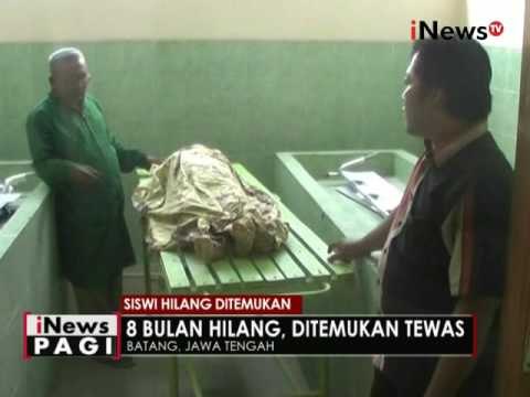 Setelah hilang 8 bulan, seorang siswi SMK di Batang, Jateng ditemukan tewas - iNews Pagi 18/05