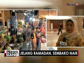 Jelang Ramadhan, Harga Sembako Naik - iNews Siang 24/05