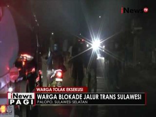 Tolak rencana eksekusi, ratusan warga Palopo, Sulsel blokade jalan Trans Sulawesi - iNews Pagi 25/05