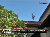 Diduga mabuk, pria bule di Bali nekat naik atap dan mengancam akan melompat - iNews Siang 26/05