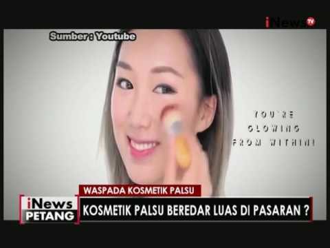Waspada!!! kosmetik palsu banyak beredar di pasaran - temukan iNews Petang 01/06