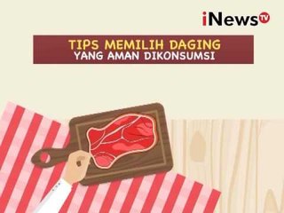 Tips memilih daging yang aman dikonsumsi - iNews Siang 03/06