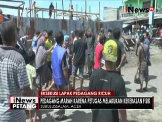 Descargar video: Petugas lakukan kekerasan, eksekusi lapak pedagang di Aceh berlangsung ricuh - iNews Petang 07/06