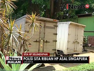 Polisi amankan 2 Truk yang berisi Handphone selundupan dari Singapore - iNews Malam 08/06