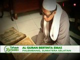 Cahaya Ramadhan, Al-quran bertinta emas di Palembang - iNews Malam 12/06