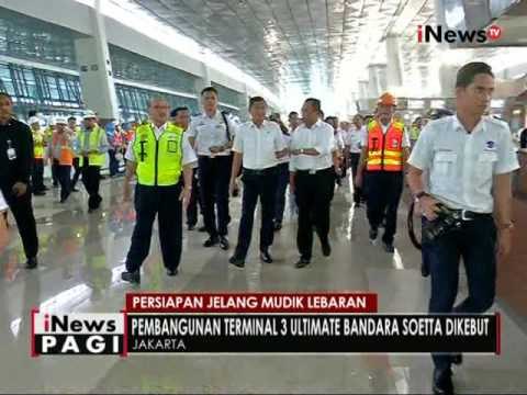 Menhub sidak pembangunan terminal 3 ultimate bandara Soetta - iNews Pagi 16/06