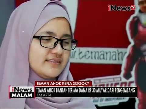 Teman Ahok bantah menerima dana 30M yang diberikan pengembang - iNews Malam 20/06