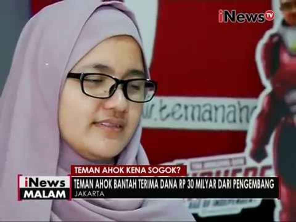 Teman Ahok bantah menerima dana 30M yang diberikan pengembang - iNews Malam 20/06