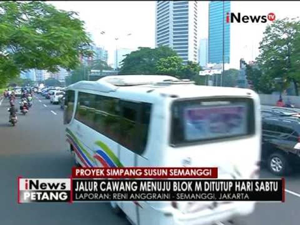 Live Report : Penutupan permanent jalur semanggi, karna proyek simpang susun - iNews Petang 24/06