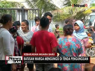Warga korban kebakaran Muara Baru masih mengungsi ditenda pengungsian - iNews Malam 27/06